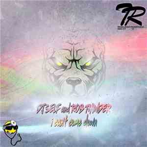 DJ Self And Rob Thunder - I Can't Come Down mp3 album