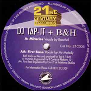 DJ Tap-It + B&H - Miracles / First Base mp3 album
