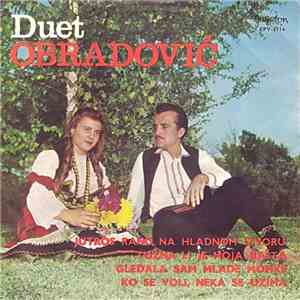Duet Obradović - Jutros Rano Na Hladnom Izvoru mp3 album