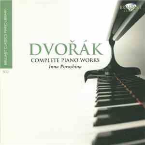 Dvořák - Inna Poroshina - Complete Piano Works mp3 album
