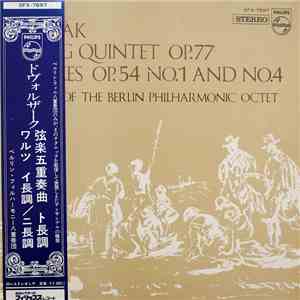 Dvořák, Philharmonic Octet Berlin - String Quintet Op. 77 · Waltzes Op. 54 No. 1 And No. 4 mp3 album