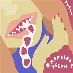 Dwyer - Raspberry Teeth mp3 album