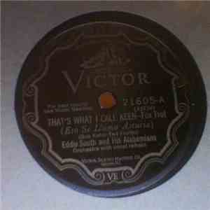 Eddie South And His Alabamians / All Star Orchestra - That's What I Call Keen / I'm More Than Satisfied mp3 album