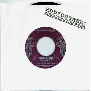 Eddy Current Suppression Ring - Demon's Demands / I'm Guilty mp3 album