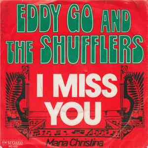 Eddy Go And The Shufflers - I Miss You mp3 album