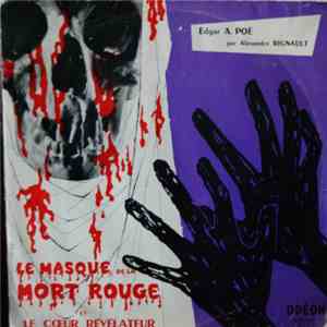 Edgar A. Poe par Alexandre Rignault - Le Masque De La Mort Rouge et Le Coeur Révélateur mp3 album