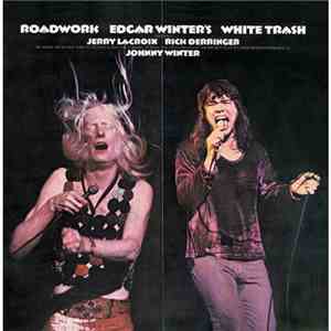 Edgar Winter's White Trash - Roadwork mp3 album