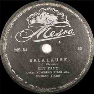 Elly Kasim / Nuskan Sjarif - Sala Lauak / Adiak Kandung mp3 album