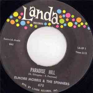 Elmore Morris & The Spinners - Paradise Hill / She's A Wonderful One mp3 album