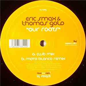 Eric Smax & Thomas Gold - Our Roots mp3 album