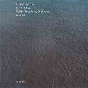 Erkki-Sven Tüür - Nordic Symphony Orchestra, Anu Tali - Strata mp3 album