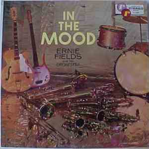 Ernie Fields And His Orchestra - In The Mood mp3 album