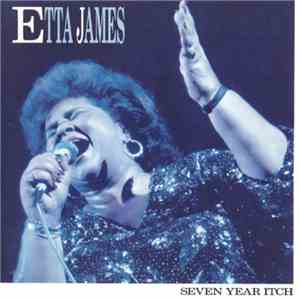 Etta James - Seven Year Itch mp3 album