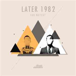 Fab Mayday - Later 1982 mp3 album
