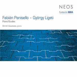 Fabián Panisello / György Ligeti - Dimitri Vassilakis - Piano Etudes mp3 album