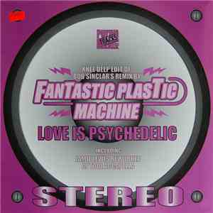 Fantastic Plastic Machine - Love Is Psychedelic mp3 album