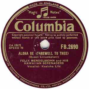 Felix Mendelssohn And His Hawaiian Serenaders - Aloha Oe / Song Of The Islands mp3 album