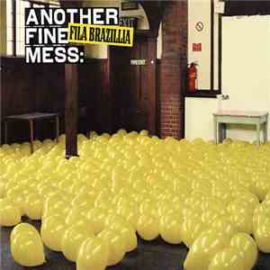 Fila Brazillia - Another Fine Mess mp3 album