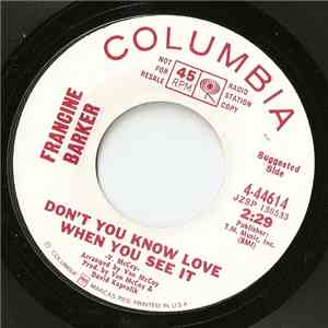 Francine Barker - Don't You Know Love When You See It / Mr. D.J. mp3 album