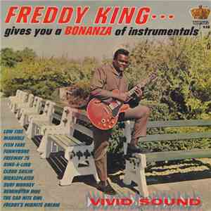 Freddy King - Gives You A Bonanza Of Instrumentals mp3 album