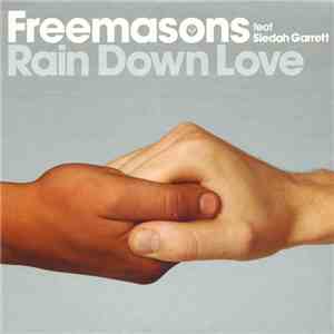 Freemasons Feat Siedah Garrett - Rain Down Love mp3 album