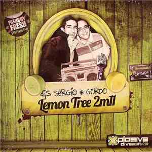 Frenchy Fresh Presentan DJ's Sergio & Gordo - Lemon Tree 2M11 mp3 album