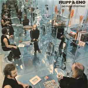 Fripp & Eno - (No Pussyfooting) mp3 album