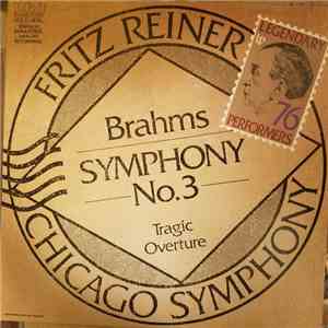 Fritz Reiner, The Chicago Symphony Orchestra - Brahms Symphony No. 3 mp3 album