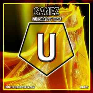 Ganez - Sensuality Time mp3 album