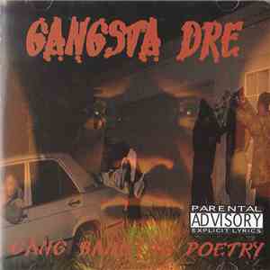 Gangsta Dre - Gang Banging Poetry mp3 album