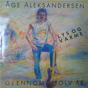 Åge Aleksandersen - Lys Og Varme mp3 album