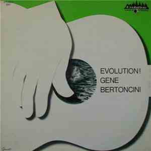 Gene Bertoncini - Evolution! mp3 album