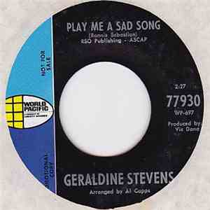Geraldine Stevens - I've Got To Have More / Play Me A Sad Song mp3 album
