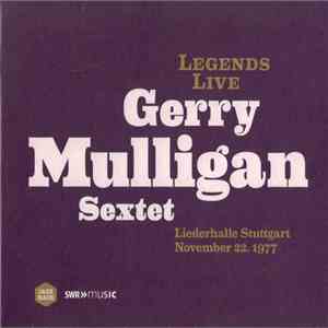 Gerry Mulligan Sextet - Liederhalle Stuttgart November 22, 1977 mp3 album