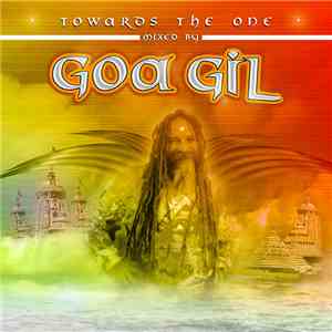 Goa Gil - Towards The One mp3 album