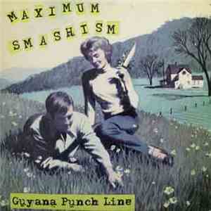 Guyana Punch Line - Maximum Smashism mp3 album