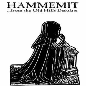 Hammemit - ...From The Old Hills Desolate mp3 album