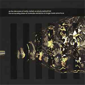 Ö Henriksson - As The Side-Scene Of Reality Melted, We Slowly Realized That The Surrounding Chaos Of Molecules And Atoms No Longer Made Sense To Us mp3 album