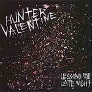 Hunter Valentine - Lessons From The Late Night mp3 album