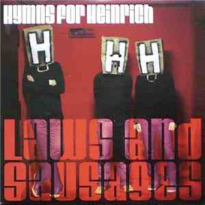 Hymns For Heinrich - Laws And Sausages mp3 album