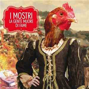 I Mostri - La Gente Muore di Fame mp3 album