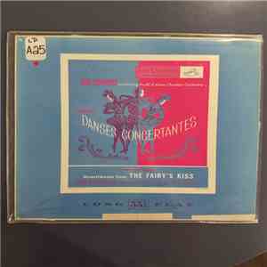 Igor Stravinsky - Divertimento From The Ballet The Fairy's Kiss ; Danses Concertantes mp3 album