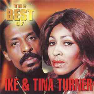 Ike & Tina Turner - The Best Of Ike & Tina Turner mp3 album