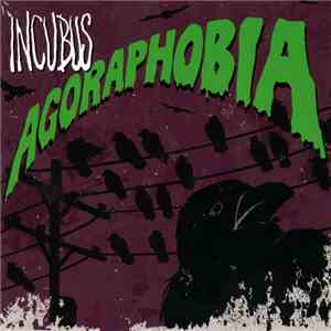 Incubus  - Agoraphobia mp3 album