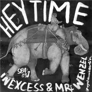 Inexcess, Mr. Wenzel - Hey Time mp3 album