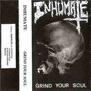 Inhumate - Grind Your Soul mp3 album