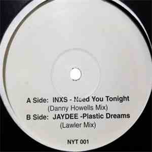 INXS / Jaydee - Need You Tonight / Plastic Dreams mp3 album
