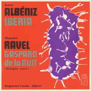 Isaac Albéniz / Maurice Ravel, Sequeira Costa - Iberia / Gaspard De La Nuit (Kašpar Noci) mp3 album