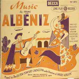 Isaac Albéniz / The Decca Concert Orchestra, Harry Horlick - Music By Isaac Albeniz mp3 album