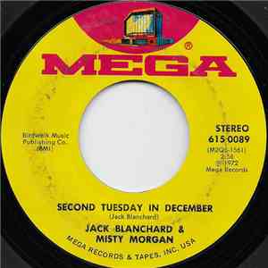 Jack Blanchard & Misty Morgan - Second Tuesday In December / Don't It Make You Wanta Go Home mp3 album